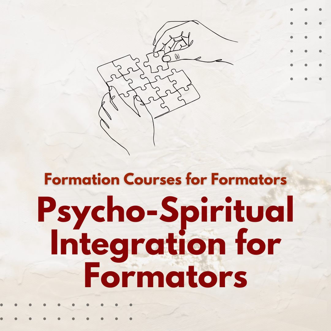 Psycho-Spiritual Integration for Formators
